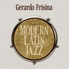 Gerardo Frisina - Modern Latin Jazz CD1 Mp3