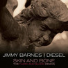 Jimmy Barnes - Skin And Bone (The Flesh And Blood Demos) Mp3