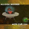 Allison Moorer - Wish For You (EP) Mp3