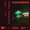 Mondaze - Healing Dreams (EP) Mp3