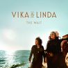 VIKA & LINDA - The Wait Mp3
