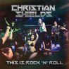 Christian Shields - This Is Rock 'n' Roll Mp3