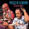 Pieces Of A Dream - Fired Up! Mp3