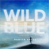 Hunter Hayes - Wild Blue (Complete) Mp3