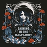 Elles Bailey - Shining In The Half Light Mp3