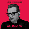 Heinz Rudolf Kunze - Werdegang Mp3