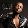 Kem - Stuck On You (CDS) Mp3