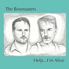 The Boxmasters - Help...I'm Alive Mp3