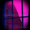 Tony Patterson & Doug Melbourne - Dark Before Dawn Mp3