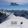 Above & beyond - The Last Glaciers (Original Motion Picture Soundtrack) Mp3