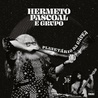 Hermeto Pascoal - Planetário Da Gávea CD1 Mp3