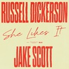 Russell Dickerson - She Likes It (Feat. Jake Scott) (CDS) Mp3