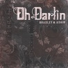 Dale Ann Bradley - Oh Darlin' (With Tina Adair) Mp3