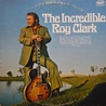 Roy Clark - The Incredible Roy Clark (Vinyl) Mp3