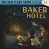 William Clark Green - Baker Hotel Mp3