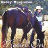 Kacey Musgraves - Movin' On Mp3