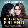 Max Richter - My Brilliant Friend Season 3 (Original Soundtrack) Mp3