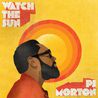 PJ Morton - Watch The Sun Mp3