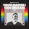 VA - Defected Presents House Masters: Todd Edwards Mp3