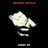Grande Royale - Carry On Mp3