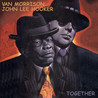 Van Morrison - Together (With John Lee Hooker) Mp3
