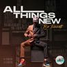 Tye Tribbett - All Things New Mp3