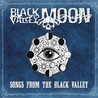 Black Valley Moon - Songs From The Black Valley Mp3