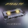 Stealth - Playback Mp3