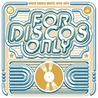 VA - For Discos Only: Indie Dance Music From Fantasy And Vanguard Records 1976-1981 Mp3