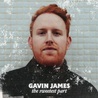 Gavin James - The Sweetest Part Mp3