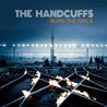 The Handcuffs - Burn The Rails Mp3