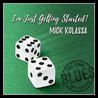 Mick Kolassa - I'm Just Getting Started! Mp3