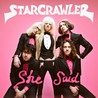 Starcrawler - She Said Mp3