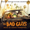 Daniel Pemberton - The Bad Guys (Original Motion Picture Soundtrack) Mp3