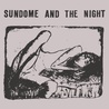 Sundome And The Night - Reverend Ripov’s Media Meltown (EP) Mp3