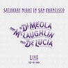 Al Di Meola, John McLaughlin & Paco De Lucia - Saturday Night In San Francisco Mp3