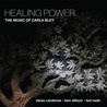 Steve Cardenas, Ben Allison & Ted Nash - Healing Power: The Music Of Carla Bley Mp3