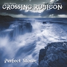 Crossing Rubicon - Perfect Storm Mp3