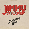 Jimmy Eat World - Something Loud (CDS) Mp3