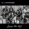 Blueminded - Seize The Day Mp3