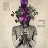 Goo Goo Dolls - Chaos In Bloom Mp3