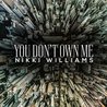Nikki Williams - You Don't Own Me (CDS) Mp3