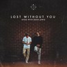 Kygo - Lost Without You (With Dean Lewis) (CDS) Mp3