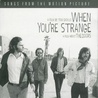 The Doors & Johnny Depp - When You're Strange: A Film About The Doors (Songs From The Motion Picture) Mp3