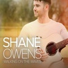 Shane Owens - Walking On The Waves (CDS) Mp3