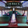 US Rails - We Have All Been Here Before Mp3