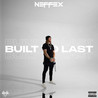 Neffex - Built To Last: The Collection Mp3