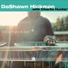 Dashawn Hickman & Charlie Hunter - Drums, Roots & Steel Mp3