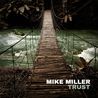 Mike Miller - Trust Mp3