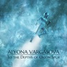 Alyona Vargasova - To The Depths Of Orion Spur Mp3